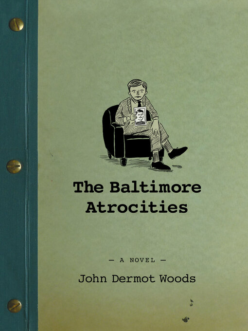 תמונה של  The Baltimore Atrocities: a Novel